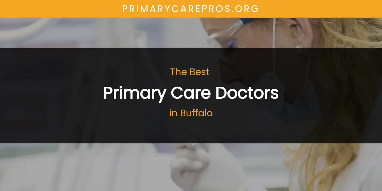 The Absolute Best Primary Care Doctors in Buffalo featured
