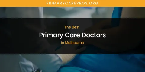 Melbourne's Best Primary Care Doctors